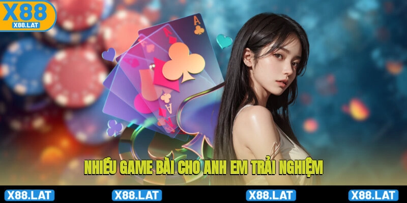 Nhiều game bài cho anh em trải nghiệm
