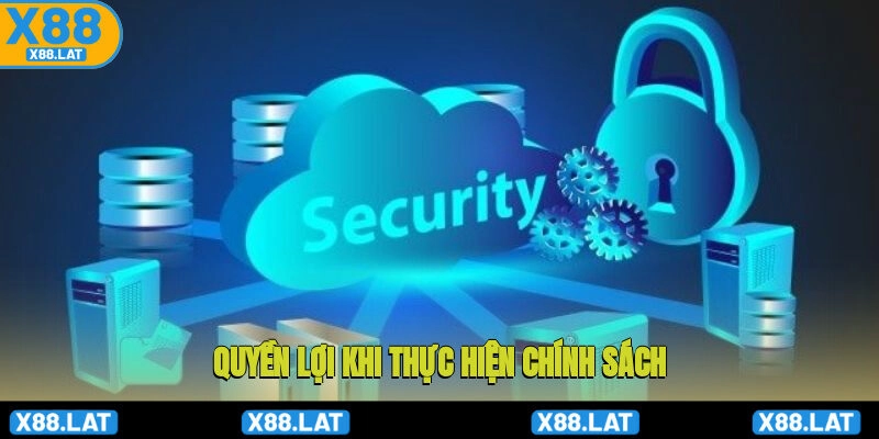Quyền và nghĩa vụ với chính sách bảo mật X88