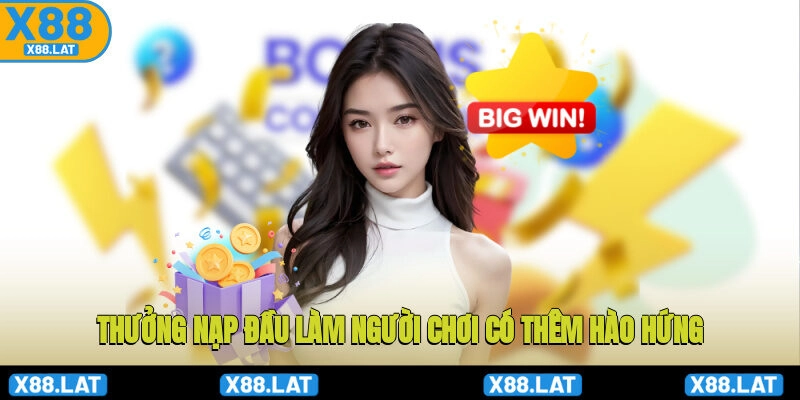 Thưởng nạp đầu làm người chơi có thêm hào hứng